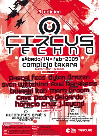 Circus Techno en Taxara, 14 Febrero 2009