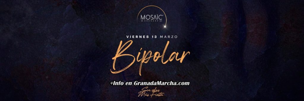 Fiesta Bipolar en Mosaïc Granada