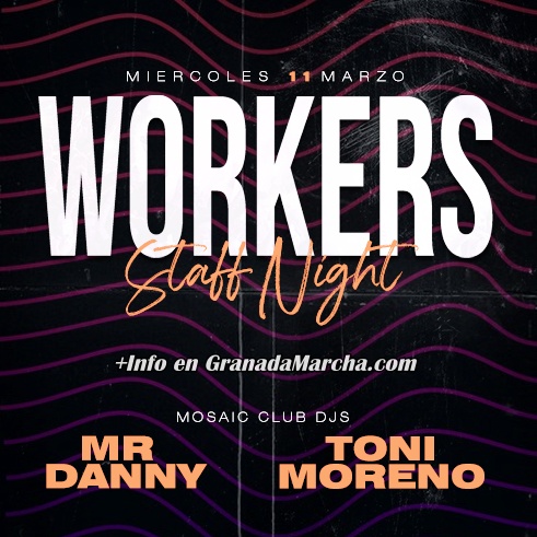 Workers Staff Night en Mosaïc Granada