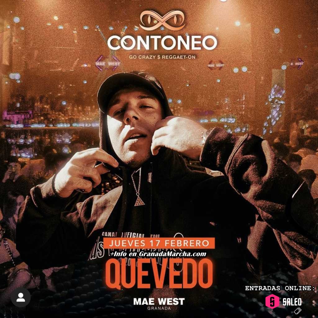 Fiesta Contoneo en Mae West Granada con Quevedo